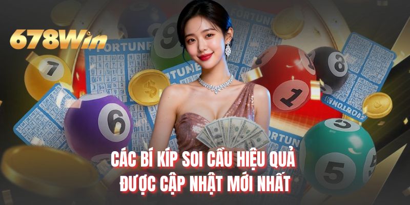 Các bí kíp soi cầu hiệu quả được cập nhật mới nhất 