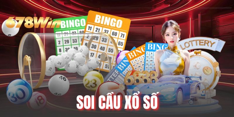 Soi Cầu Xổ Số - Phương Thức Dự Thưởng Hiệu Quả Hiện Nay