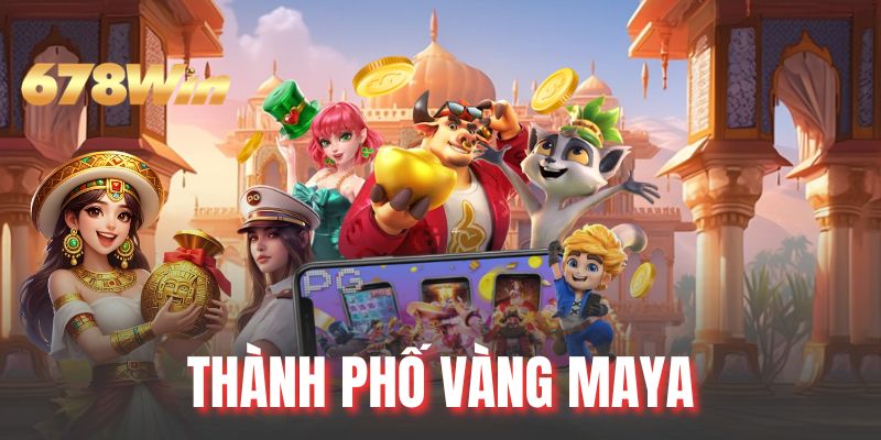 Thành Phố Vàng Maya - Hành Trình Săn Kho Báu Cổ Đại Hot